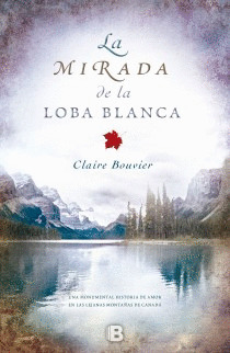MIRADA DE LA LOBA BLANCA, LA
