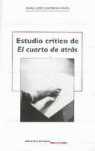 ESTUDIO CRITICO EL CUARTO DE ATRAS