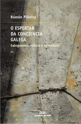 ESPERTAR DA CONCIENCIA GALEGA, O