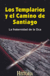 TEMPLARIOS Y EL CAMINO DE SANTIAGO, FRATERNIDAD DE OCA