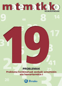 19 PROBLEMA KONBINATUAK ZENBAKI ARRUNTEKIN ETA HAMARTARREKIN I