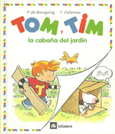 TOM Y TIM 07. LA CABAÑA DEL JARDIN (A PARTIR DE 5 AÑOS)