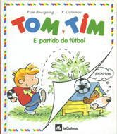 TOM Y TIM 09. EL PARTIDO DE FUTBOL (A PARTIR DE 5 AÑOS)