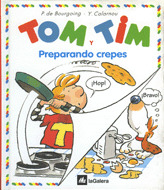 TOM Y TIM 13. PREPARANDO CREPES (A PARTIR DE 5 AÑOS)