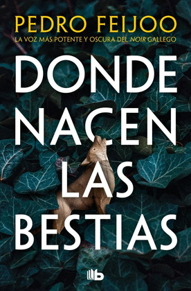 DONDE NACEN LAS BESTIAS