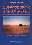LABORATORIO DIDACTICO DE LAS CIENCIAS SOCIALES: MODELO DE PROYECTO DOCENTE E INVESTIGADOR