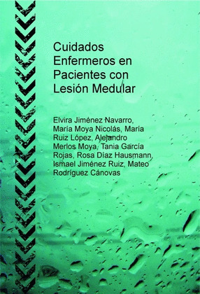CUIDADOS ENFERMEROS EN PACIENTES CON LESIÓN MEDULAR
