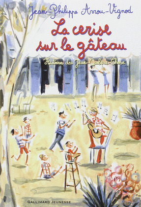 LA CERISE SUR LE GÂTEAU: HISTOIRES DES JEAN-QUELQUE-CHOSE