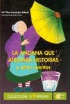 ANCIANA QUE ATRAPABA HISTORIAS Y OTROS CUENTOS, LA