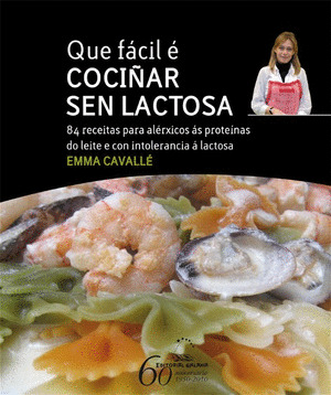 QUE FACIL E COCIÑAR SEN LACTOSA