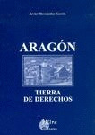 ARAGÓN, TIERRA DE DERECHOS