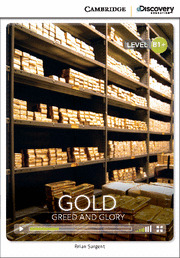 GOLD: GREED AND GLORY (BOOK WITH INTERNET ACCESS CODE)