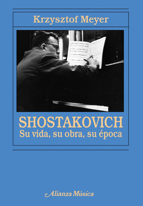 SHOSTAKOVICH: SU VIDA, SU OBRA, SU ÉPOCA