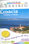 CROACIA. COSTA E ISLAS. GUIAS ARCOIRIS (2009)