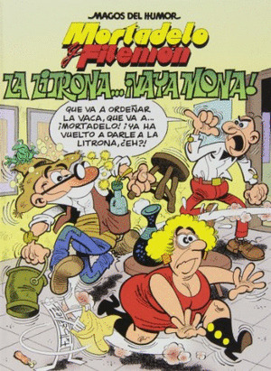 MAGOS DEL HUMOR MORTADEO: LA LITRONA... ¡VAYA MONA!