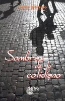 SOMBRAS DE LO COTIDIANO