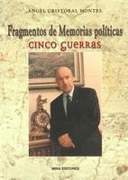 FRAGMENTOS DE MEMORIAS POLÍTICAS: CINCO GUERRAS
