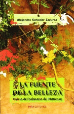 LA FUENTE DE LA BELLEZA: DIARIO DEL BALNEARIO DE PANTICOSA