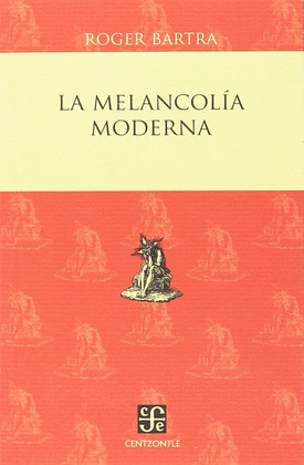 MELANCOLIA MODERNA,LA