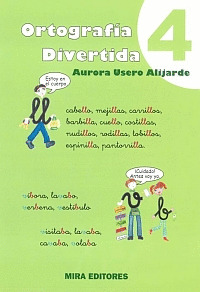 ORTOGRAFÍA DIVERTIDA 4: LA LL. REPASAMOS B Y V