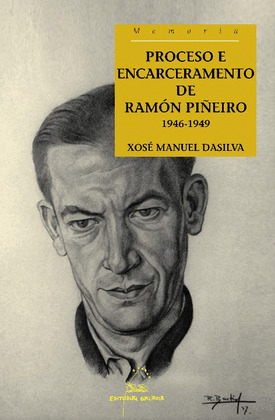 PROCESO E ENCARCERAMENTO DE RAMON PIÑEIRO, 1946-1949