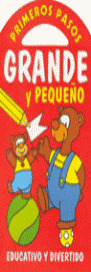 GRANDE Y PEQUEŸO - PRIMEROS PASOS