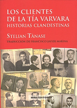 CLIENTES DE LA TIA VARVARA, LOS : HISTORIAS CLANDESTINAS