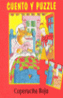 CUENTO Y PUZZLE: CAPERUCITA ROJA