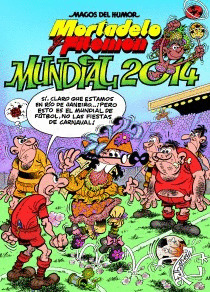 MORTADELO Y FILEMON. MUNDIAL 2014 (MAGOS DEL HUMOR 162)