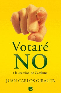 VOTARÉ NO (A LA SECESION DE CATALUÑA)
