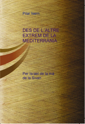 DES DE L¿ALTRE EXTREM DE LA MEDITERRÀNIA
