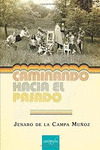 CAMINANDO HACIA EL PASADO