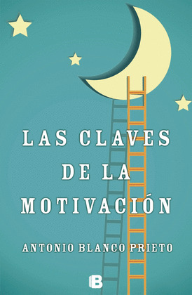 CLAVES DE LA MOTIVACION, LAS
