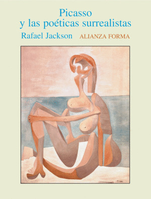 PICASSO Y LAS POÉTICAS SURREALISTAS