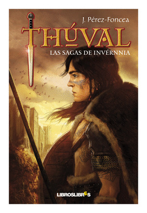 THUVAL. LAS SAGAS DE INVERNNIA.