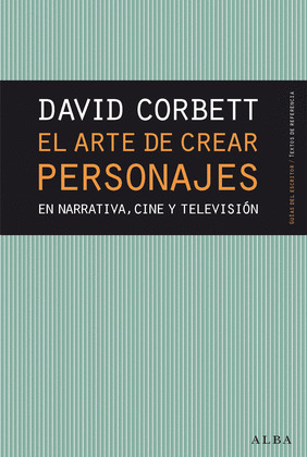 ARTE DE CREAR PERSONAJES, EL