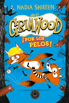 GRIMWOOD. ¡POR LOS PELOS!