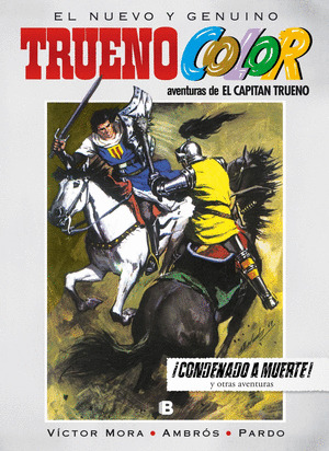 TRUENO COLOR, 10: ¡CONDENADO A MUERTE! Y OTRAS AVENTURAS