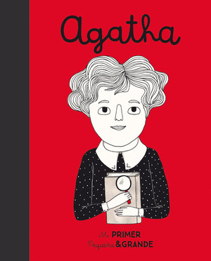 MI PRIMER PEQUEÑA & GRANDE: AGATHA