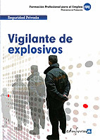 SEGURIDAD PRIVADA VIGILANTE DE EXPLOSIVOS PROPUESTA DE FORMACION