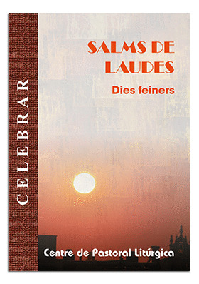SALMS DE LAUDES: DIES FEINERS