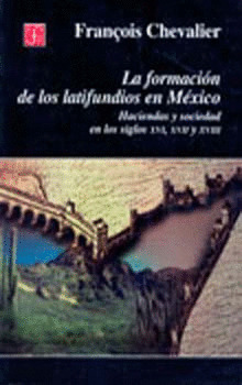 FORMACION LATIFUNDIOS MEXICO