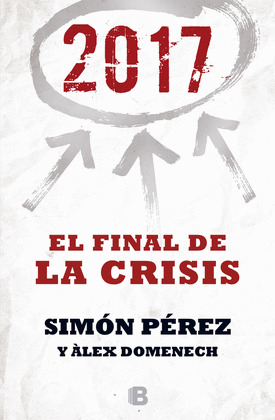 2017: EL FINAL DE LA CRISIS