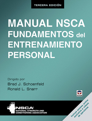 MANUAL NSCA. FUNDAMENTOS DEL ENTRENAMIENTO PERSONAL. TERCERA EDICION