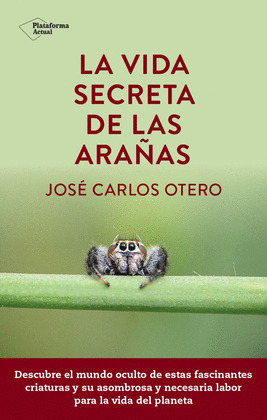 VIDA SECRETA DE LAS ARAÑAS, LA