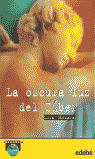 LA OSCURA LUZ DEL TIBER