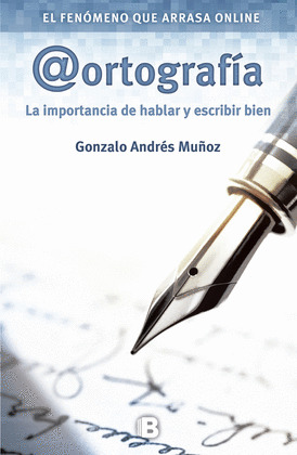 @ORTOGRAFÍA: LA IMPORTANCIA DE HABLAR Y ESCRIBIR BIEN
