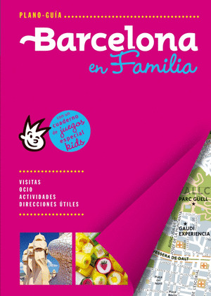 BARCELONA EN FAMILIA / PLANO-GUÍA FAMILY
