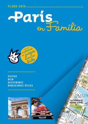 PARÍS EN FAMILIA. PLANO GUÍA