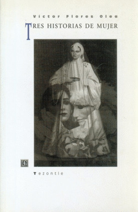 TRES HISTORIAS DE MUJER